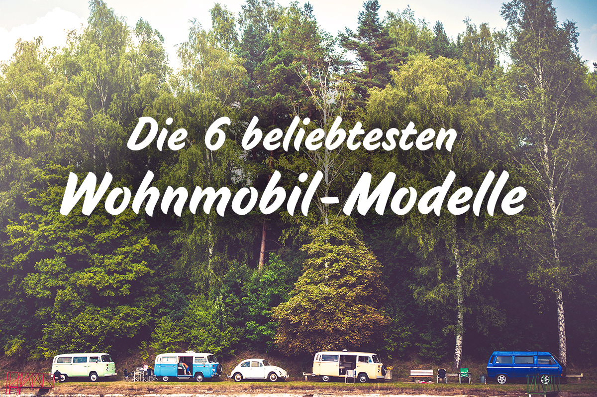 Die 6 beliebtesten Wohnmobil-Modelle